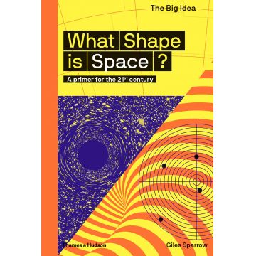 What Shape Is Space? | Giles Sparrow