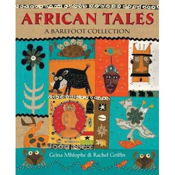 African Tales: A Barefoot Collection | Gcina Mhlophe