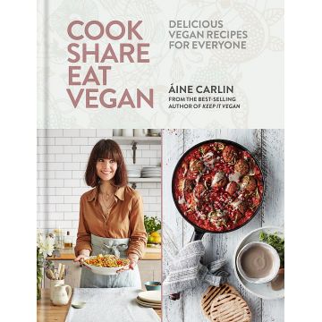 Cook Share Eat Vegan | Aine Carlin