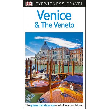 DK Eyewitness Travel - Venice and the Veneto |