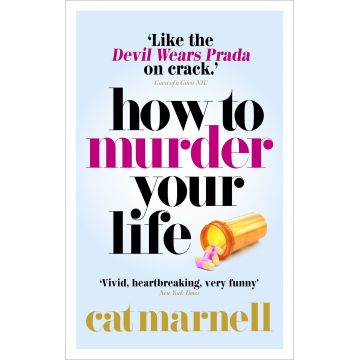 How to Murder Your Life | Cat Marnell