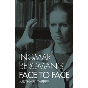 Ingmar Bergman's Face to Face | Michael Tapper