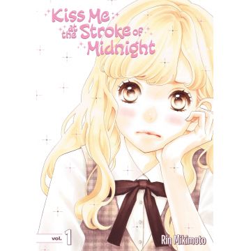 Kiss Me at the Stroke of Midnight. Volume 1 | Rin Mikimoto