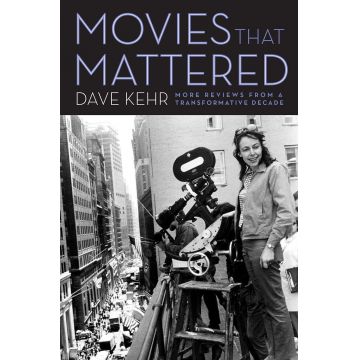 Movies That Mattered | Dave Kehr