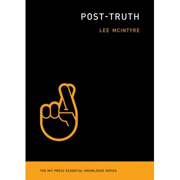 Post-Truth | Lee McIntyre
