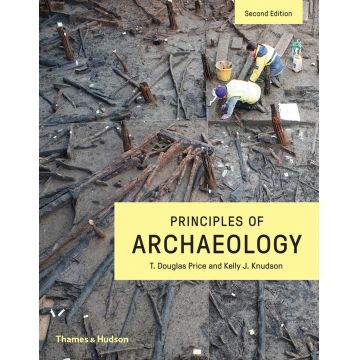 Principles of Archaeology | T. Douglas Price, Kelly J. Knudson