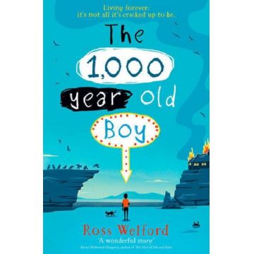 The 1000-year-old Boy | Ross Welford