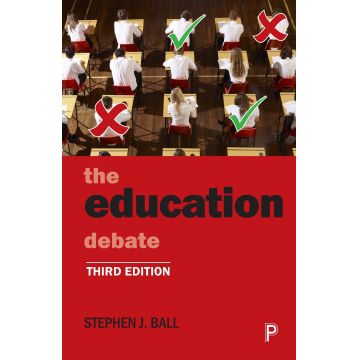 The education debate | Stephen J. Ball