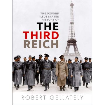 The Oxford Illustrated History of the Third Reich | Robert Gellately