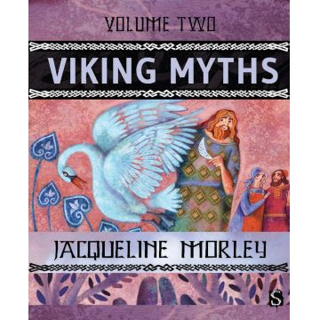 Viking Myths - Volume 2 | Jacqueline Morley