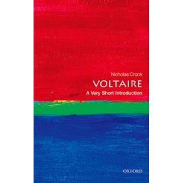 Voltaire: A Very Short Introduction | and Director of the Voltaire Foundation) a Fellow of St Edmund Hall Nicholas (Professor of French Literature in Oxford Cronk