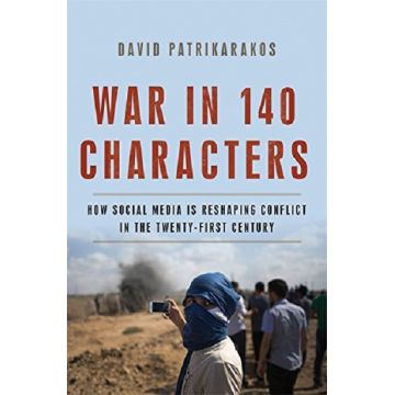 War in 140 Characters | David Patrikarakos