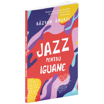 Jazz pentru iguane | Razvan Andrei