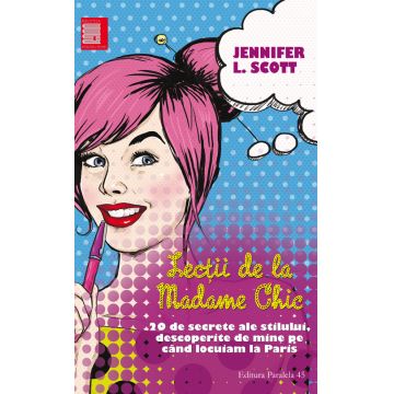 Lectii de la Madame Chic | Jennifer L. Scott