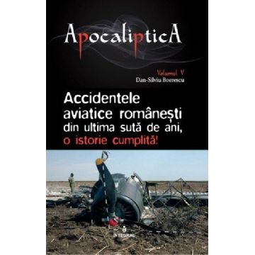 Accidentele aviatice romanesti din ultima suta de ani, o istorie cumplita! | Dan-Silviu Boerescu
