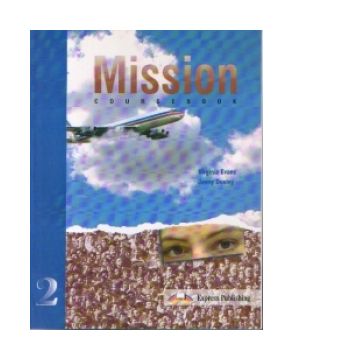 Curs limba engleza Mission 2 Manualul elevului