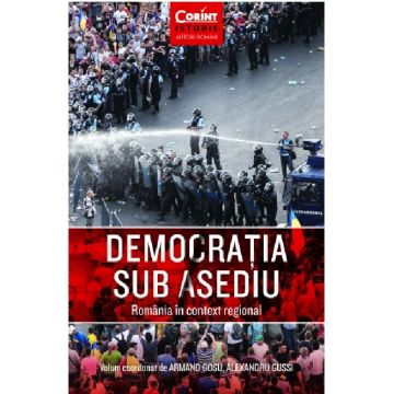 Democratia sub asediu | Armand Gosu, Alexandru Gussi