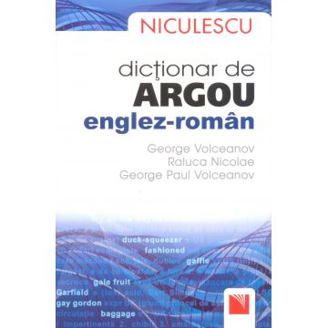 Dictionar de argou englez-roman | George Volceanov, Raluca Nicolae, George Paul Volceanov