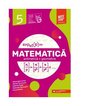 Matematica. Aritmetica, geometrie. Clasa a V-a. Standard (Editia a II-a, anul scolar 2022-2023)