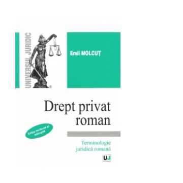 Drept privat roman - Terminologie juridica romana, Editie revazuta si adaugita