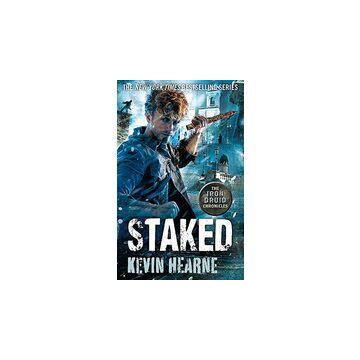 Staked: The Iron Druid Chronicles