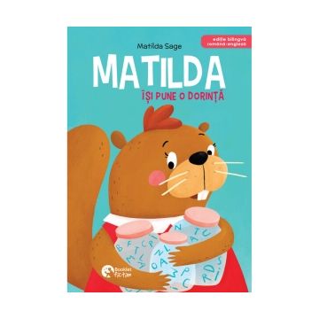 Matilda isi pune o dorinta. Editie bilingva romana-engleza