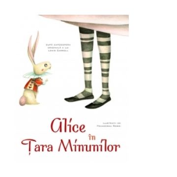 Alice in Tara Minunilor (Povesti ilustrate)