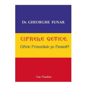 Cifrele getice - Gheorghe Funar