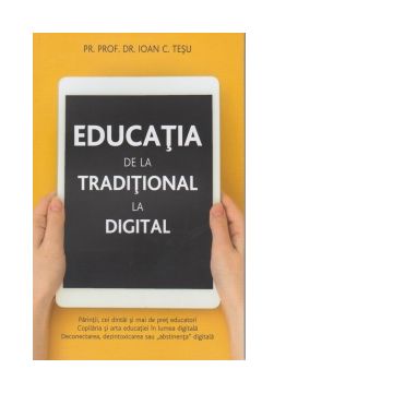 Educatia de la traditional la digital