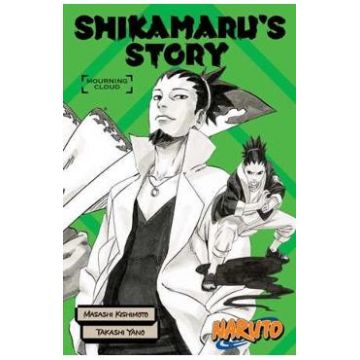 Naruto: Shikamaru's Story Mourning Clouds - Kishimoto Masashi, Takashi Yano