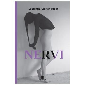Nervi - Laurentiu-Ciprian Tudor