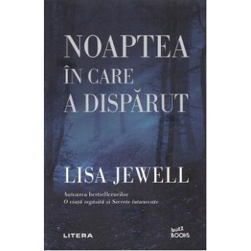 Noaptea in care a disparut - Lisa Jewell