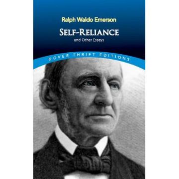 Self Reliance and Other Essays - Ralph Waldo Emerson
