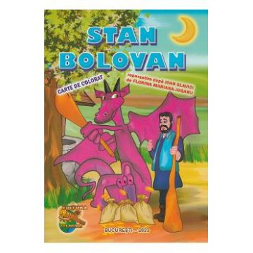 Stan Bolovan. Carte de colorat - Ioan Slavici