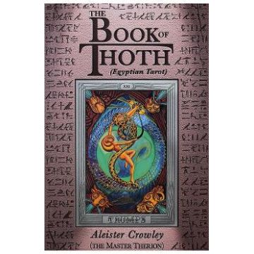 The Book of Thoth. A Short Essay on the Tarot of the Egyptians, Being the Equinox Vol.3 No.5 - Aleister Crowley