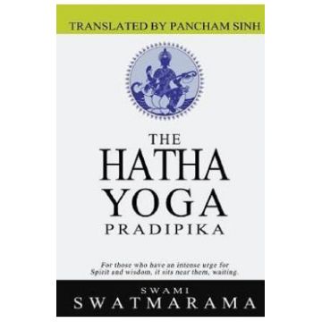 The Hatha Yoga Pradipika - Swami Swatmarama