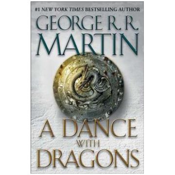 A Dance with Dragons. A Song of Ice and Fire #5 - George R. R. Martin