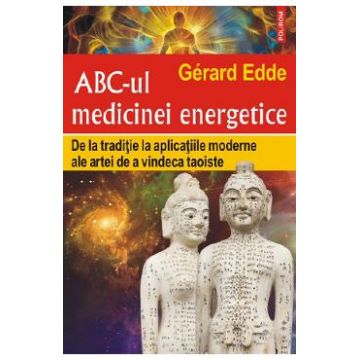 ABC-ul medicinei energetice - Gerard Edde