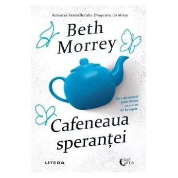 Cafeneaua Sperantei - Beth Morrey