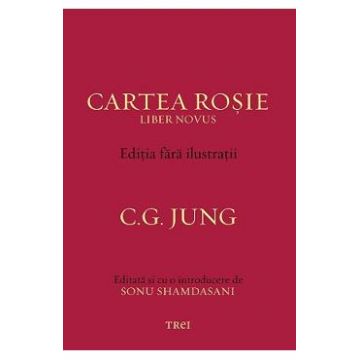 Cartea Rosie. Editia fara ilustratii - C.G. Jung