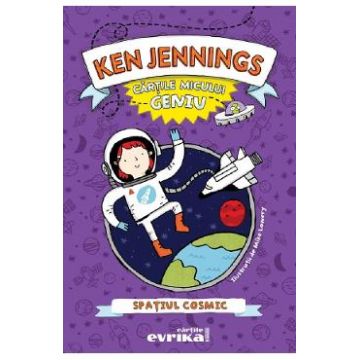 Cartile micului geniu: Spatiul cosmic - Ken Jennings