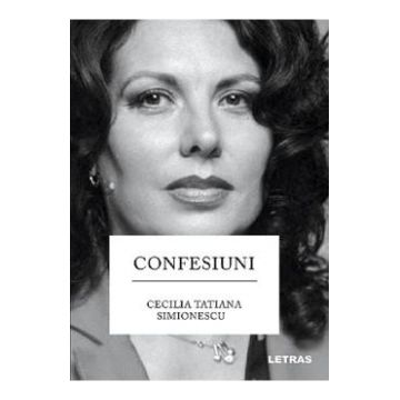 Confesiuni - Cecilia Tatiana Simionescu