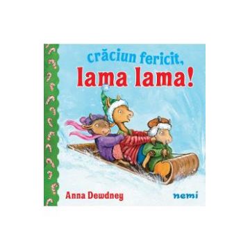Craciun fericit, Lama Lama! - Anna Dewdney