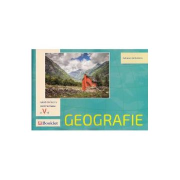 Geografie - Clasa 5 - Caiet de lucru - Adriana Barbulescu, Nicoleta Beliciu, Mihaela Dima