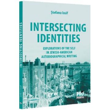 Intersecting identities - Stefana Iosif