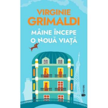 Maine incepe o noua viata - Virginie Grimaldi