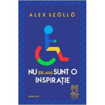 Nu de-aia sunt o inspiratie - Alex Szollo