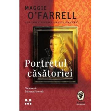 Portretul casatoriei - Maggie O'Farrell