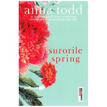 Surorile Spring - Anna Todd