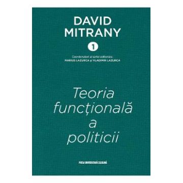 Teoria functionala a politici - David Mitrany